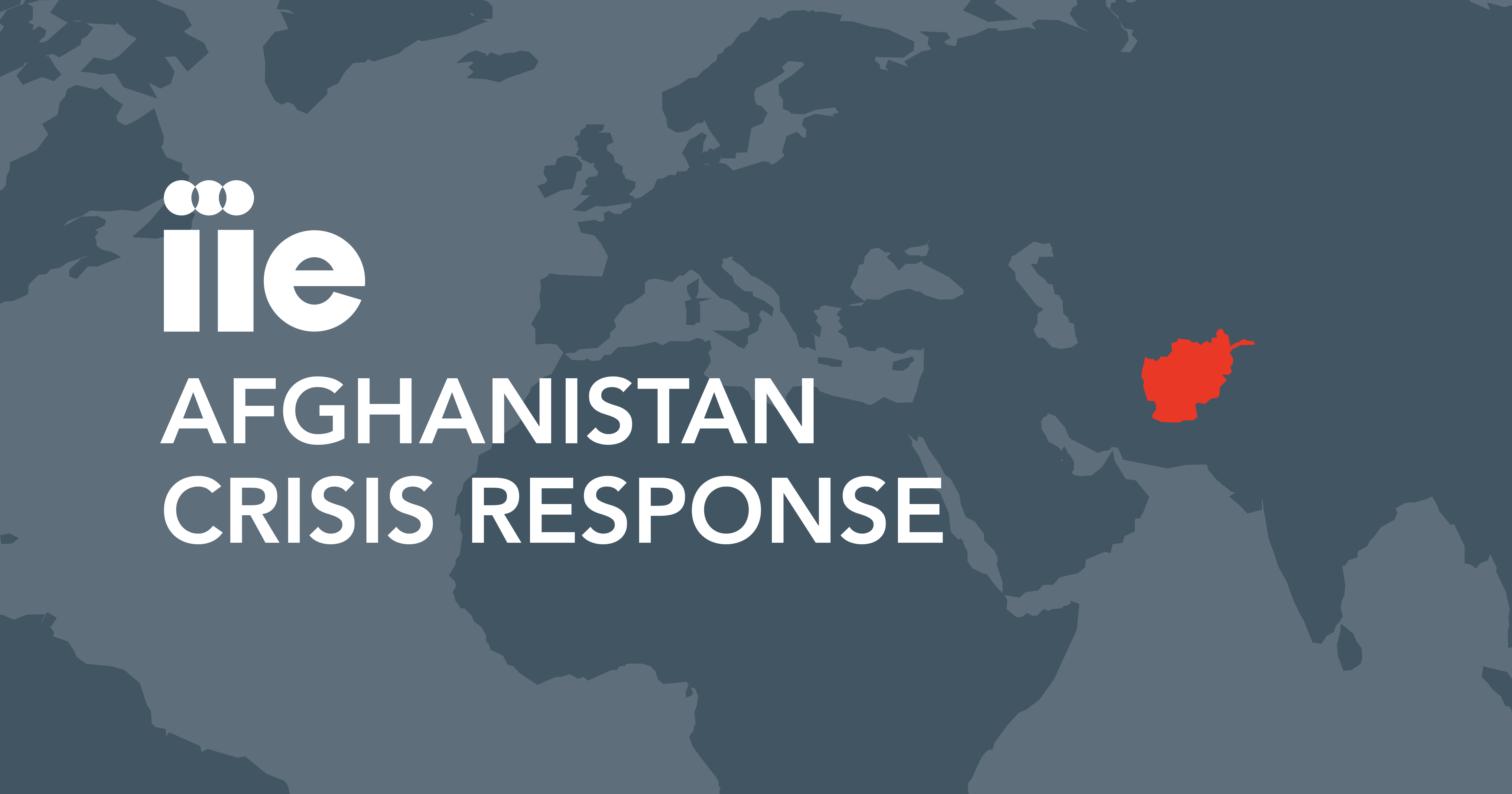 IIE's Afghanistan Crisis Response