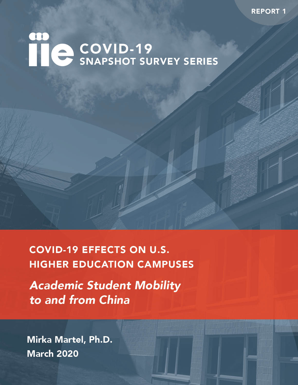 COVID‐19 Effects on US Higher Education Campuses, Report 1 IIE The